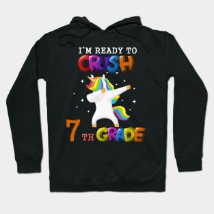 i'm ready to crush 7th Grade Dabbing Unicorn Back To School T-Shirt Hoodie